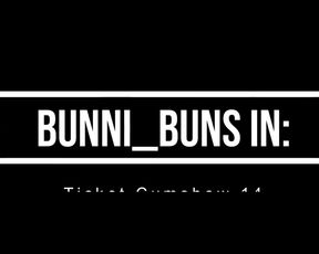 bunni_buns ticket cumshow 14