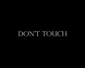 don't touch