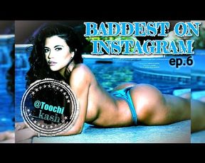 Instagram Public Figure Toochi_kash - BADDEST ON INSTAGRAM ep.6